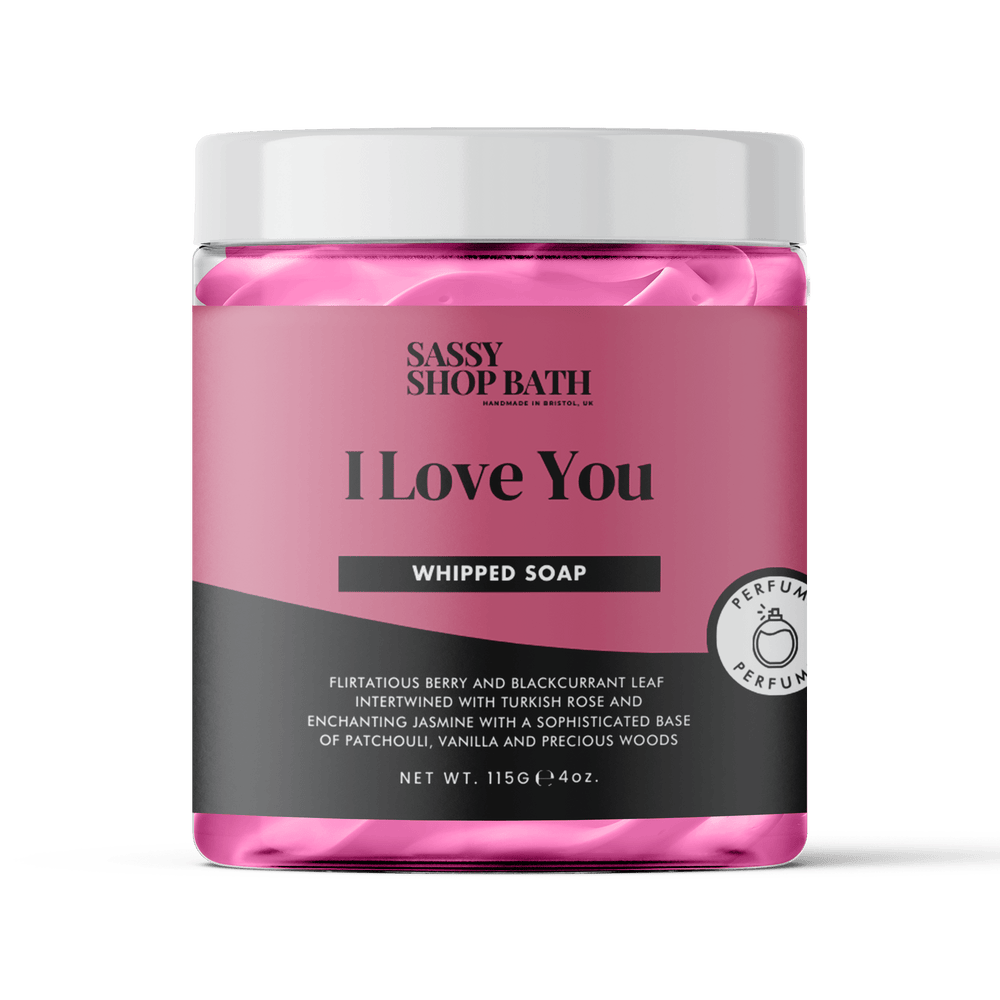 I Love You Whipped Soap - Sassy Shop Wax