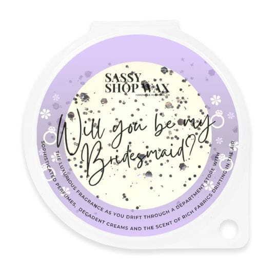 Will You Be My Bridesmaid? XL Wax Melt - Sassy Shop Wax