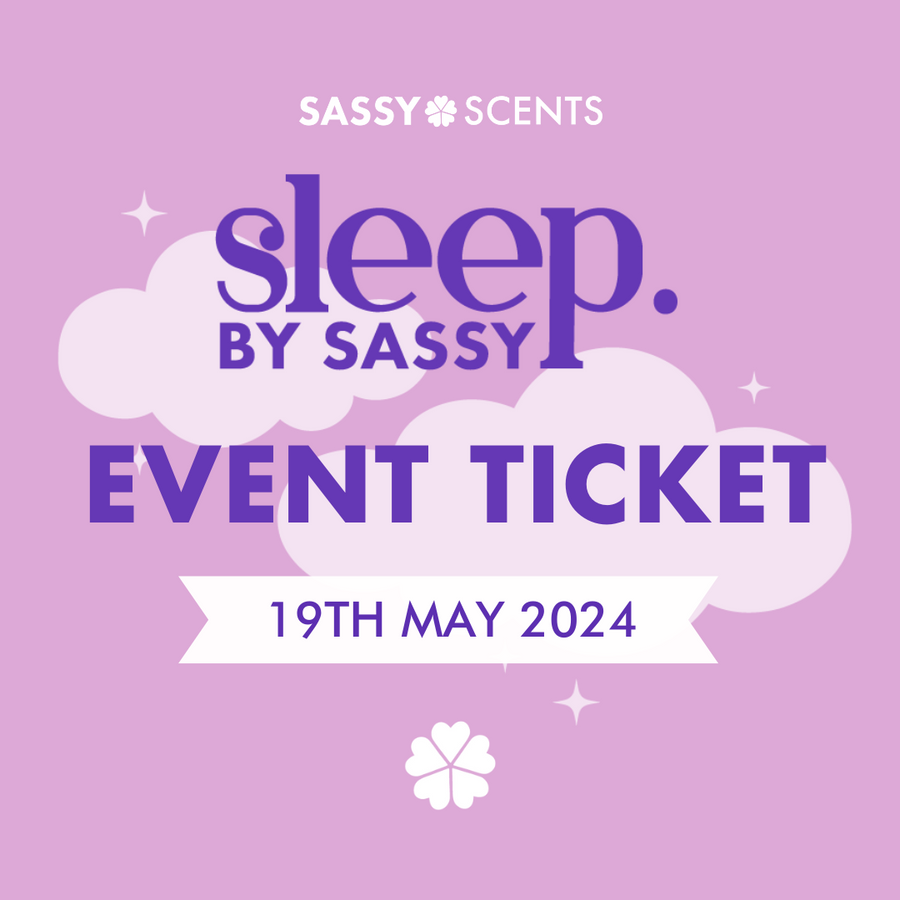 Sleep by Sassy Event Ticket - Sassy Shop Wax
